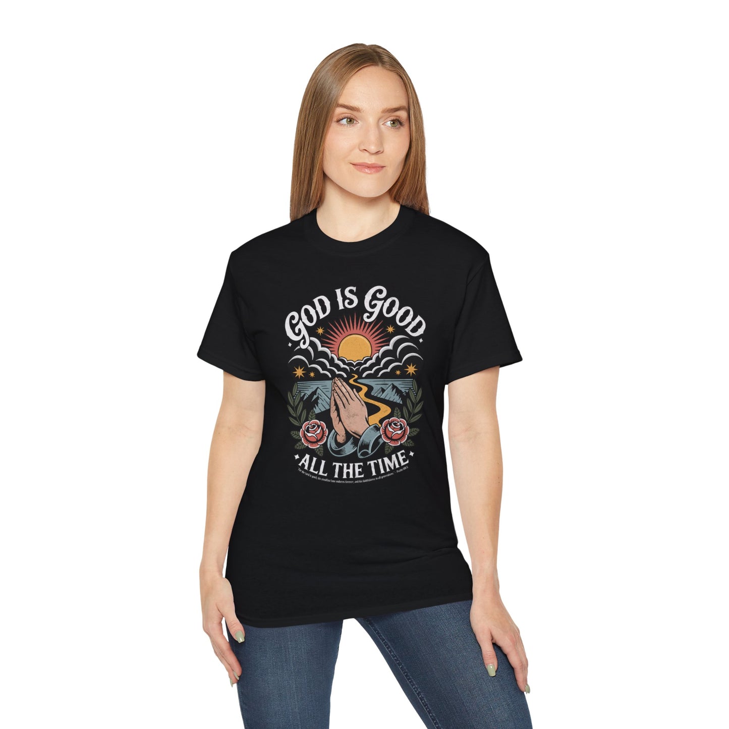 "God Is Good All The Time" - Shirt (Psalm 100:5)